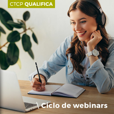 CTCP promove ciclo de WEBINARS 